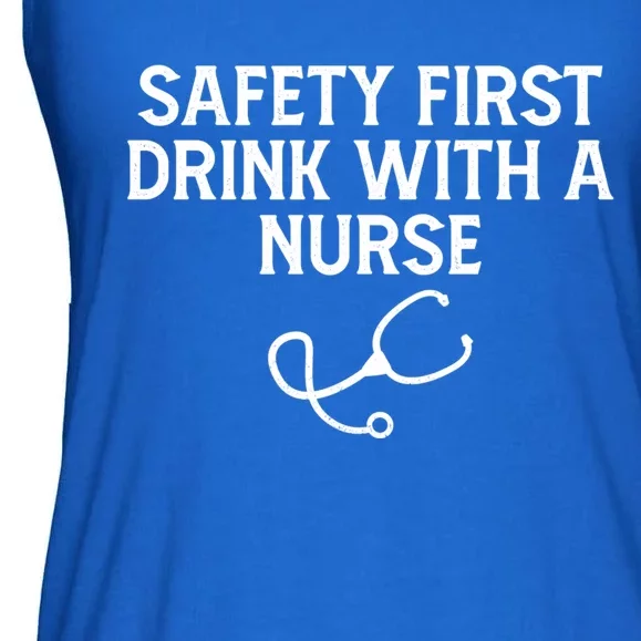 Safety First With A Nurse Funny Sarcastic Nursing Gift Ladies Essential Flowy Tank