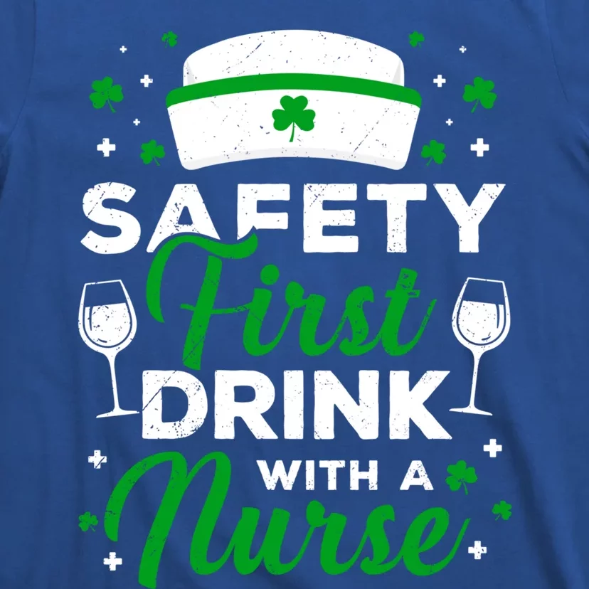 Safety First With A Nurse St Patrick Day Gift T-Shirt