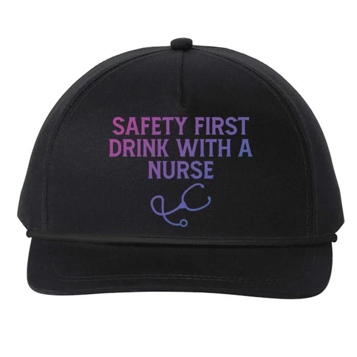 Safety First With A Nurse Funny Sarcastic Nursing Gift Snapback Five-Panel Rope Hat