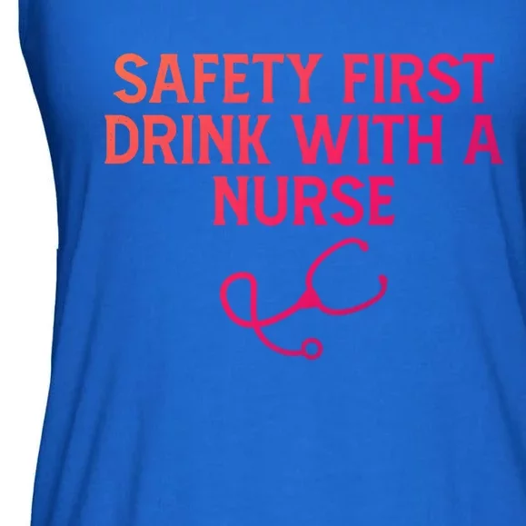 Safety First With A Nurse Funny Sarcastic Nursing Gift Ladies Essential Flowy Tank