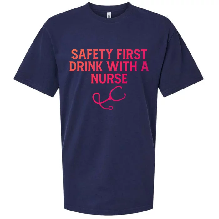 Safety First With A Nurse Funny Sarcastic Nursing Gift Sueded Cloud Jersey T-Shirt