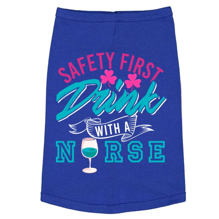 Safety First With A Nurse Funny Funny Gift Present Gift Doggie Tank