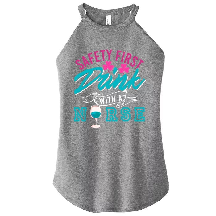 Safety First With A Nurse Funny Funny Gift Present Gift Women’s Perfect Tri Rocker Tank