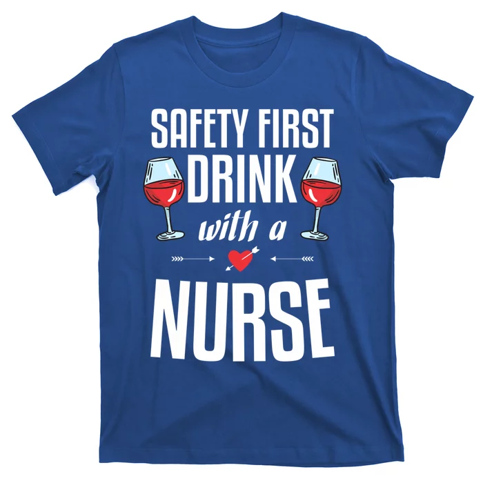 Safety First With A Nurse Gift Idea For A Nurse Cool Gift T-Shirt