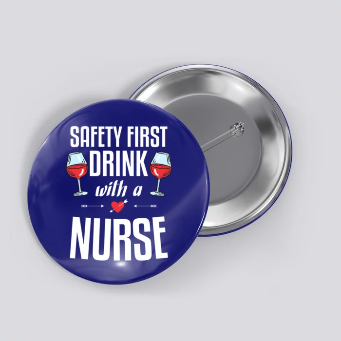 Safety First With A Nurse Gift Idea For A Nurse Cool Gift Button