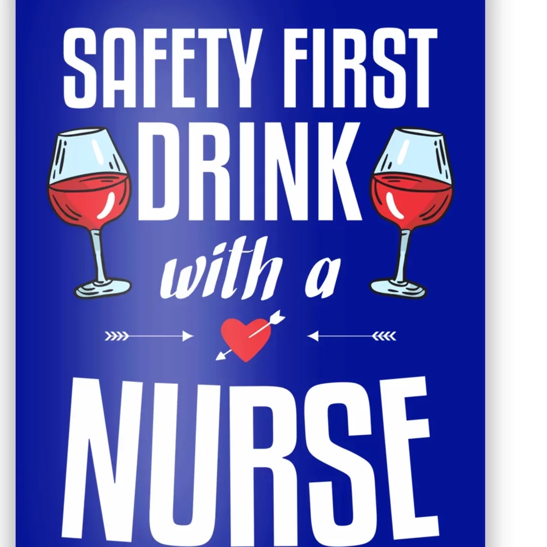 Safety First With A Nurse Gift Idea For A Nurse Cool Gift Poster