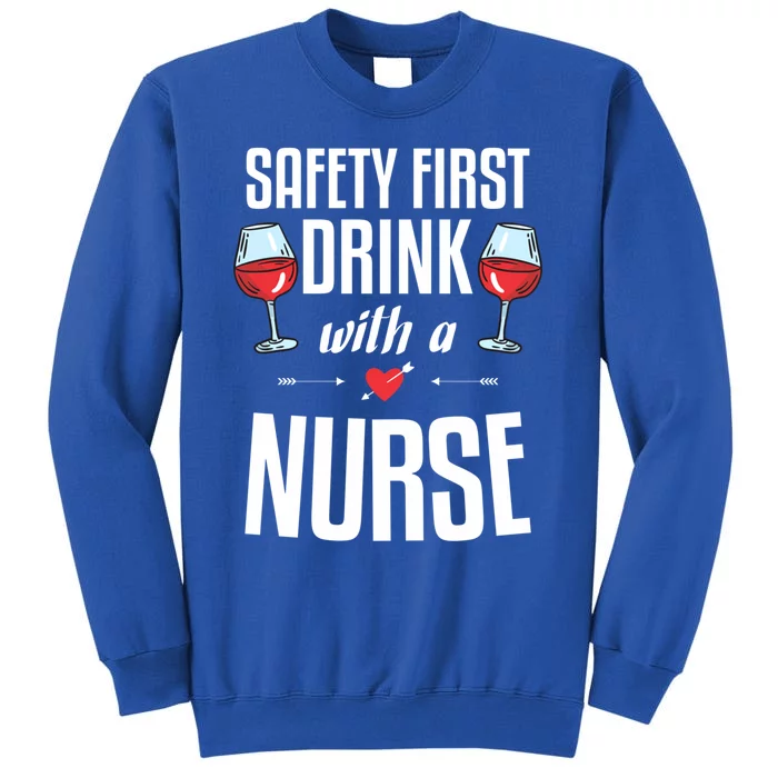 Safety First With A Nurse Gift Idea For A Nurse Cool Gift Tall Sweatshirt