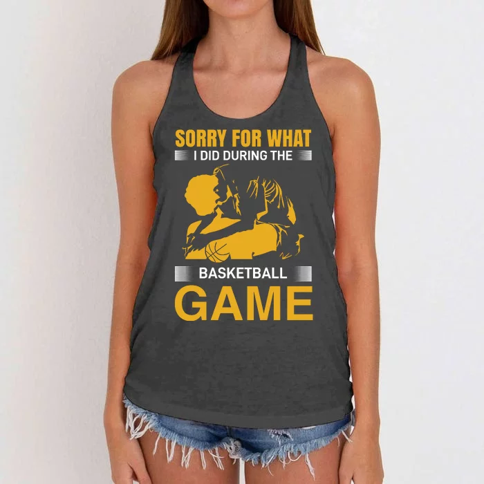 Sorry For What I Did During The Basketball Game Women's Knotted Racerback Tank