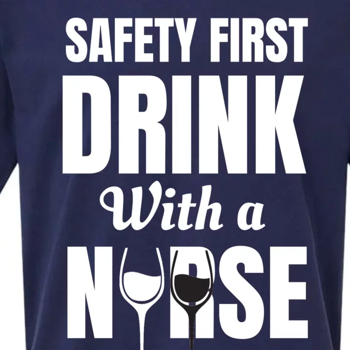 Safety First With A Nurse Humor Funny Wine Gift Sueded Cloud Jersey T-Shirt