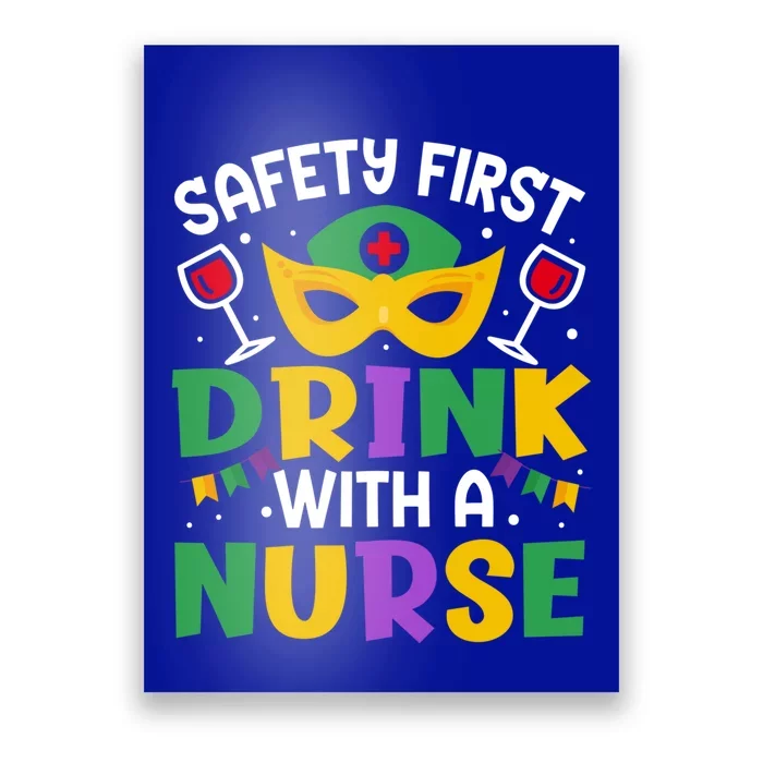 Safety First With A Nurse Mardi Gras Party Nurse Gift Poster