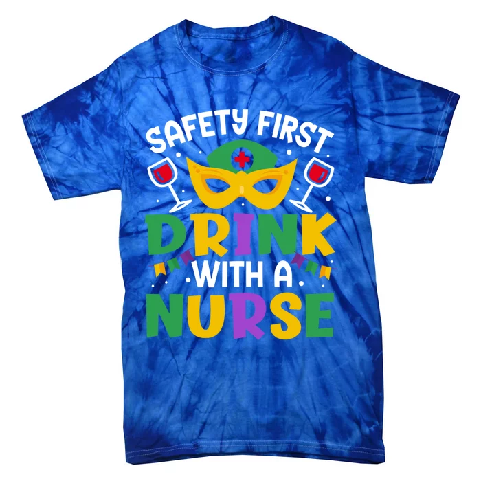 Safety First With A Nurse Mardi Gras Party Nurse Gift Tie-Dye T-Shirt