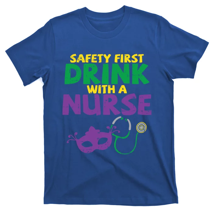 Safety First With A Nurse Medical Mardi Gras Carnival Meaningful Gift T-Shirt