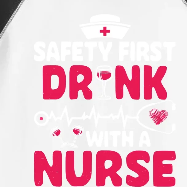 Safety First With A Nurse Nursing Week Wine Ers Cool Gift Toddler Fine Jersey T-Shirt