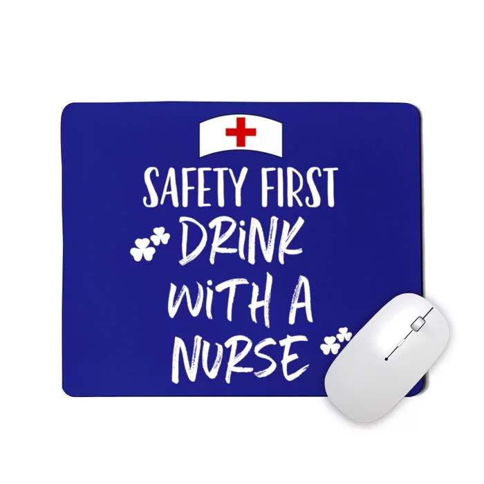 Safety First With A Nurse St Patricks Day Funny Cute Gift Mousepad