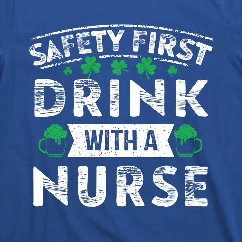 Safety First With A Nurse Gift St Patrick Day T-Shirt