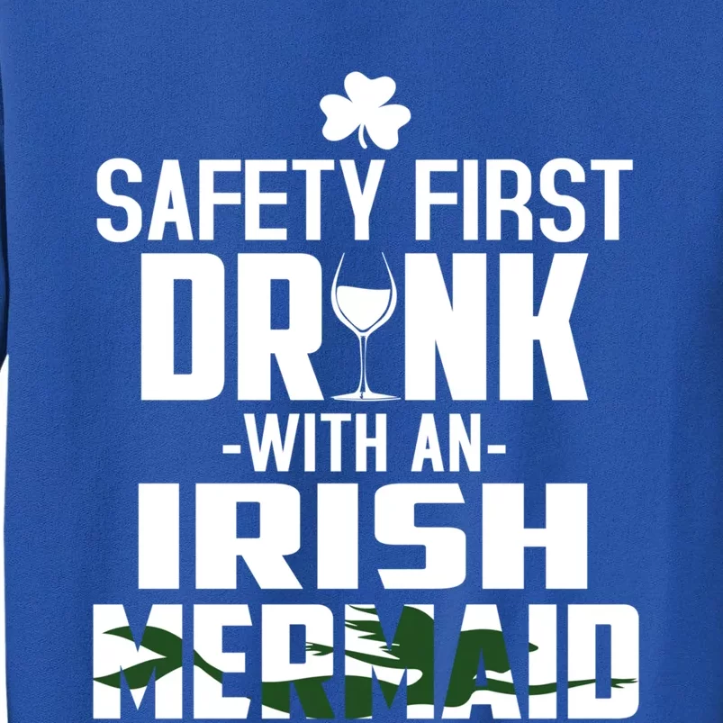 Safety First With An Irish Mermaid Wine Shamrock Gift Tall Sweatshirt