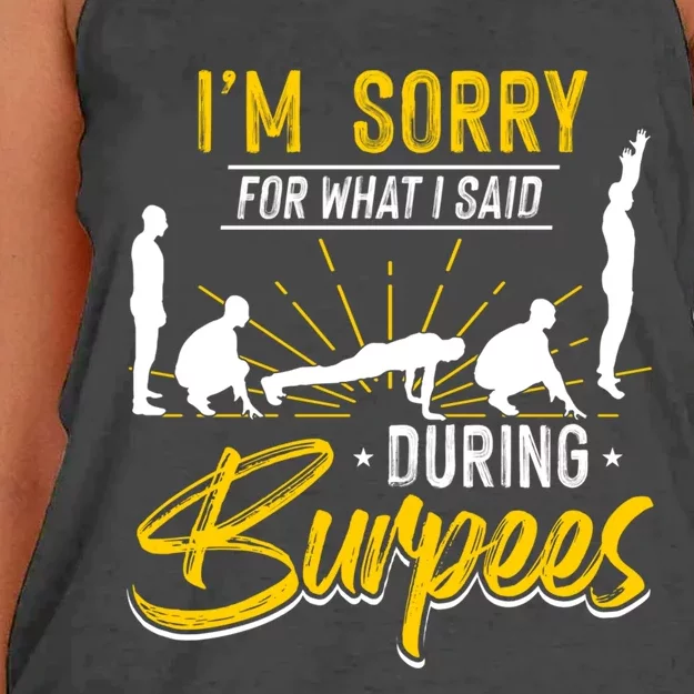 Sorry For What I Said During Burpees Design Cool Gift Women's Knotted Racerback Tank