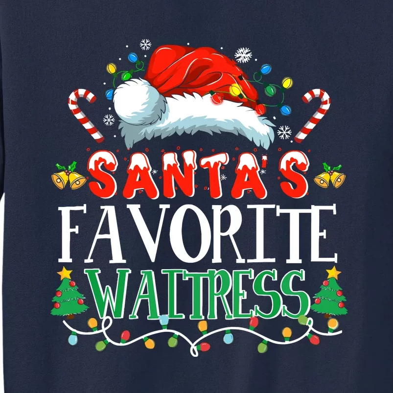 Santas Favorite Waitress Christmas Party Pajama Santa Hat Tall Sweatshirt