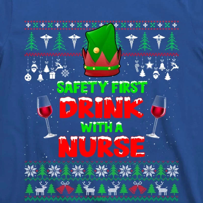 Safety First With A Nurse Tee Ugly Christmas Sweater Meaningful Gift T-Shirt