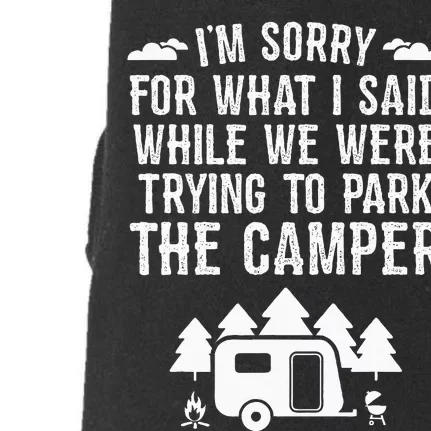 Sorry For What I Said While Parking Gift Funny RV Camping Doggie 3-End Fleece Hoodie