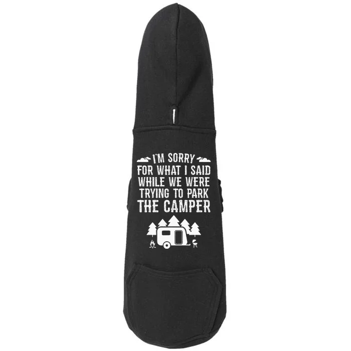 Sorry For What I Said While Parking Gift Funny RV Camping Doggie 3-End Fleece Hoodie