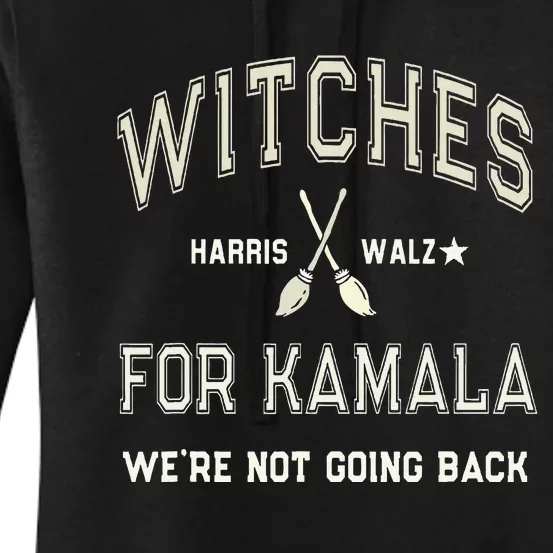 Scary Funny Witches For Kamala IM With Good Witch 1692 2024 Women's Pullover Hoodie