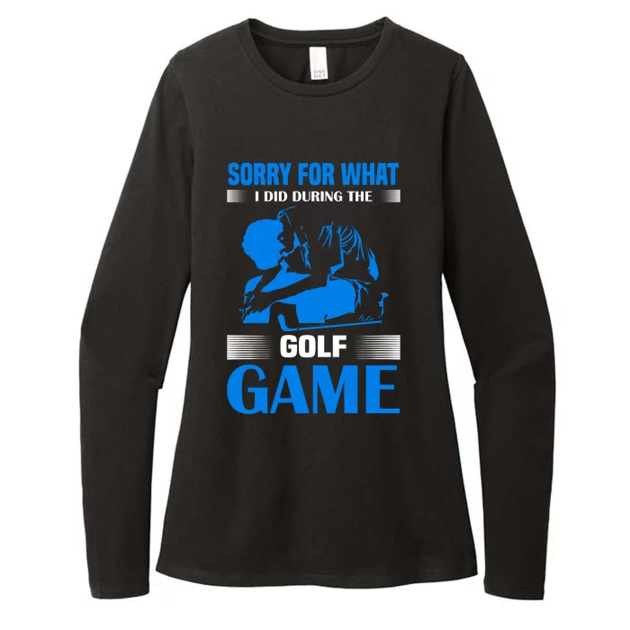 Sorry For What I Said During The Golf Game Womens CVC Long Sleeve Shirt