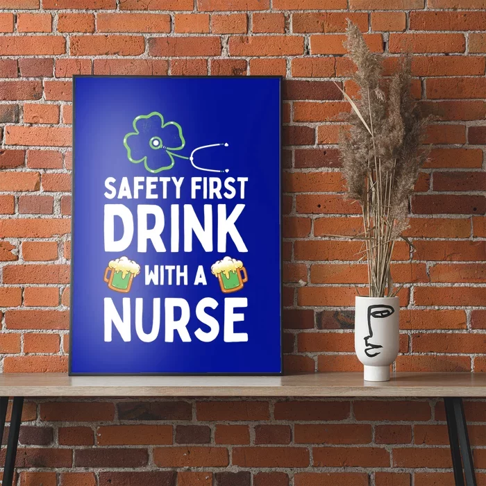 Safety First With A Nurse Beer Lovers St Patricks Day Cool Gift Poster