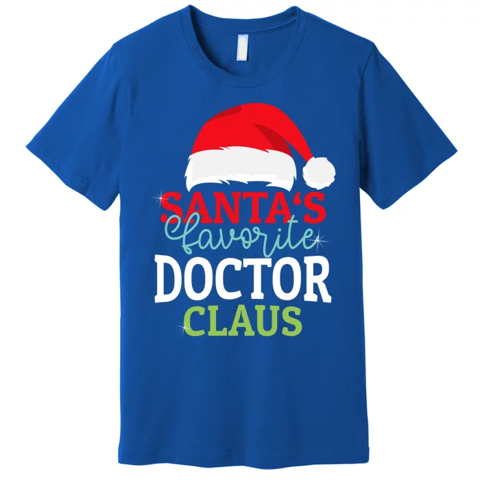 SantaS Favorite Xmas Doctor Christmas Claus Pjs Gift Premium T-Shirt