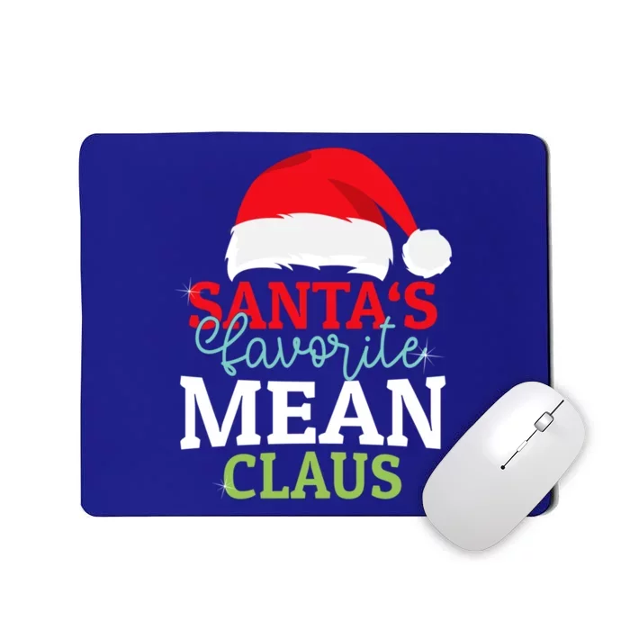 SantaS Favorite Xmas Mean Christmas Claus Pjs Gift Mousepad