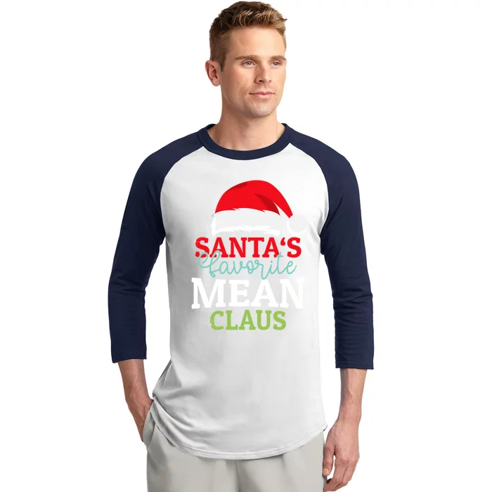 SantaS Favorite Xmas Mean Christmas Claus Pjs Gift Baseball Sleeve Shirt