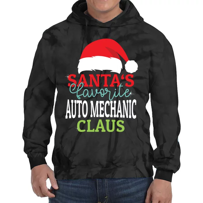 Santas Favorite Xmas Auto Mechanic Christmas Claus Pjs Tie Dye Hoodie