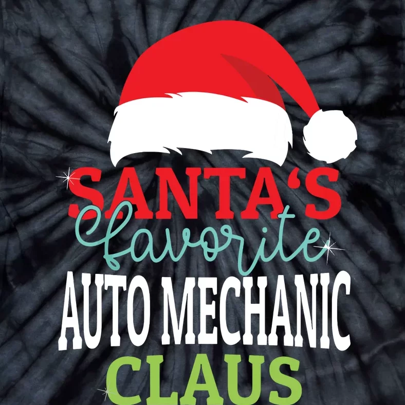 Santas Favorite Xmas Auto Mechanic Christmas Claus Pjs Tie-Dye T-Shirt