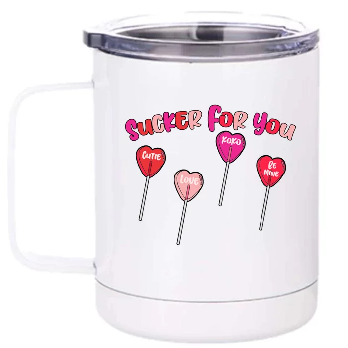 Sucker For You Valentines Day Lollipop Valentines Vibes Vday Gift Front & Back 12oz Stainless Steel Tumbler Cup