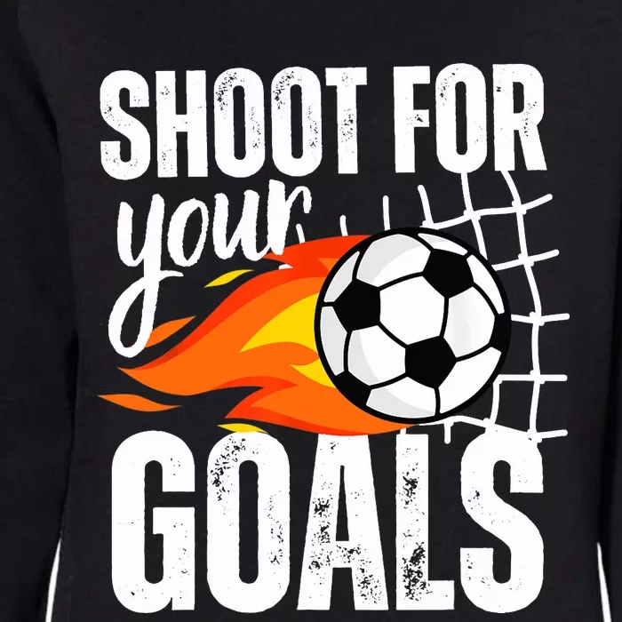 Shoot For Your Goals Soccer Boy Saying Distressed Graphic Womens California Wash Sweatshirt