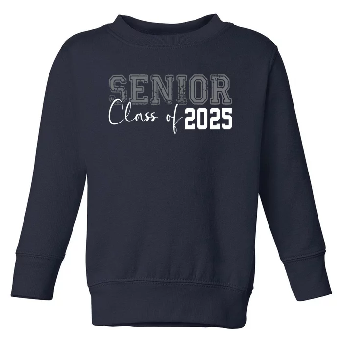 Seniors Graduation 2025 Senior 25 Toddler Sweatshirt