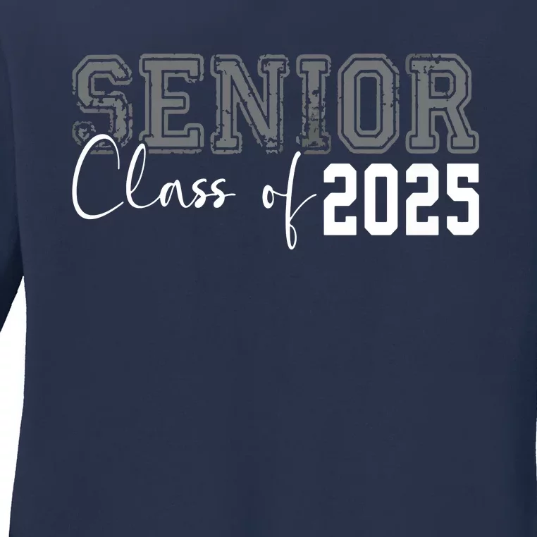 Seniors Graduation 2025 Senior 25 Ladies Long Sleeve Shirt