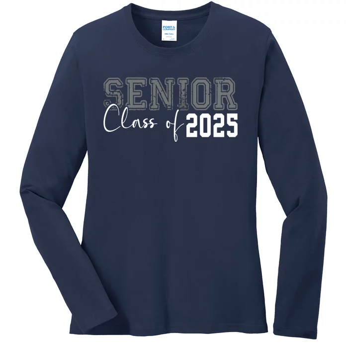 Seniors Graduation 2025 Senior 25 Ladies Long Sleeve Shirt