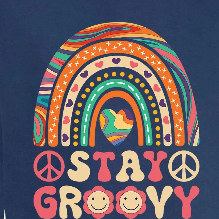 Stay Groovy 60s Outfit 70s Theme Costume Cute Rainbow Hippie Garment-Dyed Sweatshirt