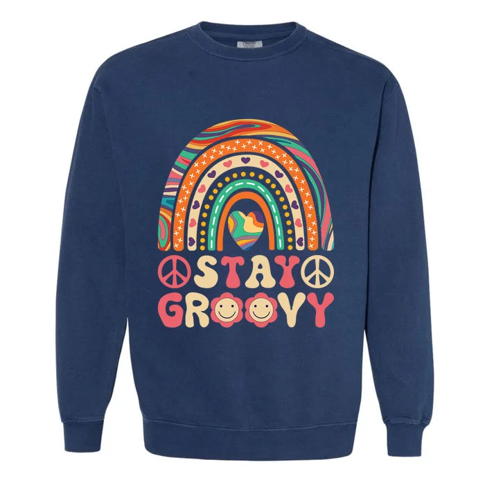 Stay Groovy 60s Outfit 70s Theme Costume Cute Rainbow Hippie Garment-Dyed Sweatshirt