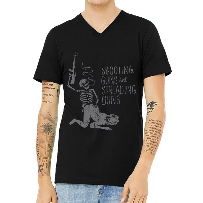 Shooting Guns And Spreading Buns Tees V-Neck T-Shirt