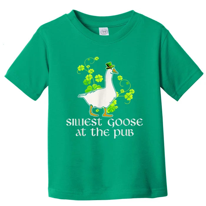 Silliest Goose At The Pub Funny St Patricks Day Toddler T-Shirt