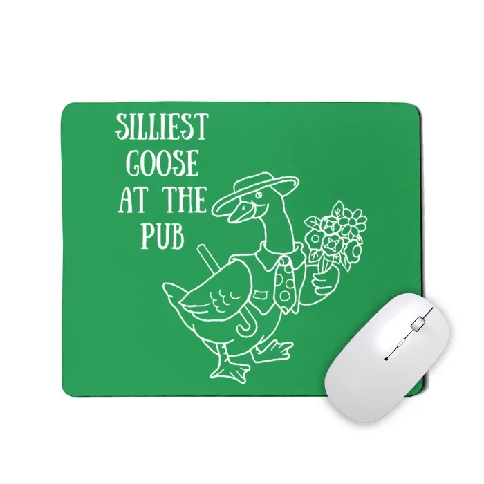 Silliest Goose At The Pub St. Patrick’s Day Mousepad