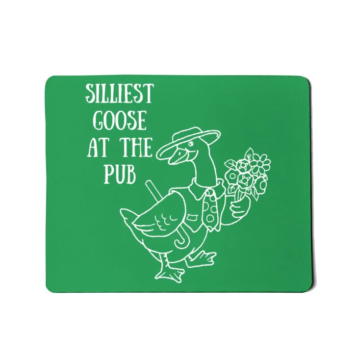 Silliest Goose At The Pub St. Patrick’s Day Mousepad