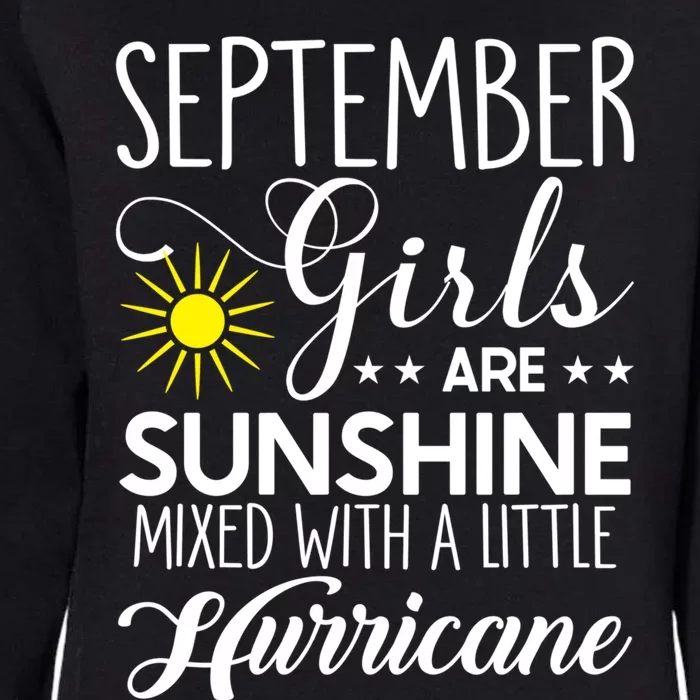 September Girls Are Sunshine Mixed With A Little Hurricane Gift Womens California Wash Sweatshirt