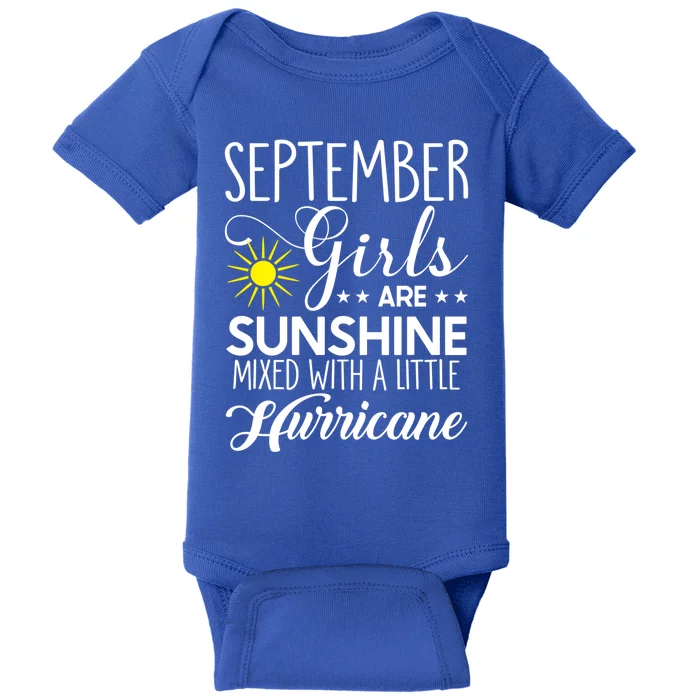 September Girls Are Sunshine Mixed With A Little Hurricane Gift Baby Bodysuit