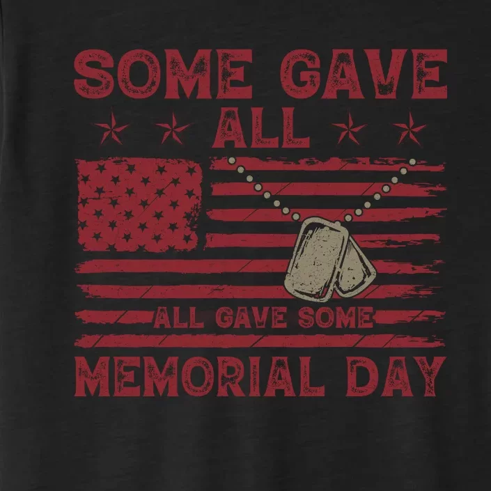 Some Gave All Memorial Day Tribute ChromaSoft Performance T-Shirt