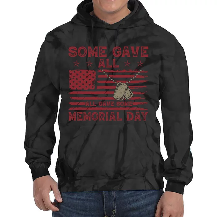 Some Gave All Memorial Day Tribute Tie Dye Hoodie