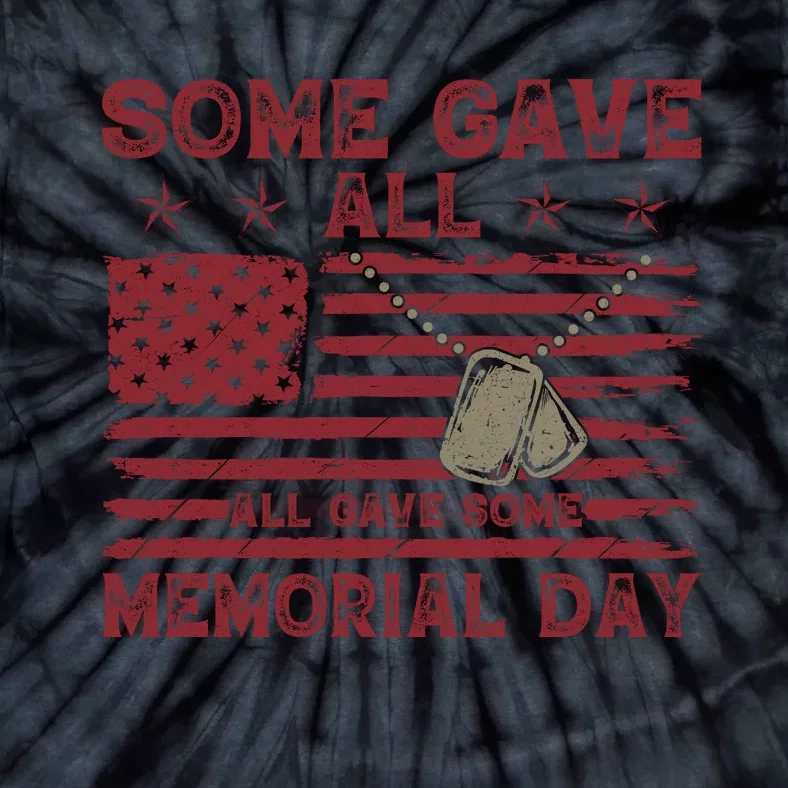 Some Gave All Memorial Day Tribute Tie-Dye T-Shirt