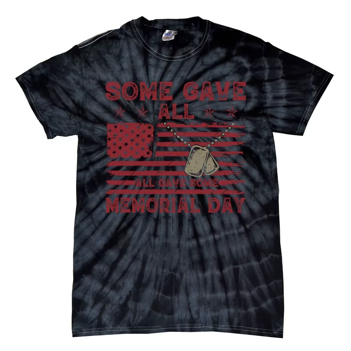 Some Gave All Memorial Day Tribute Tie-Dye T-Shirt